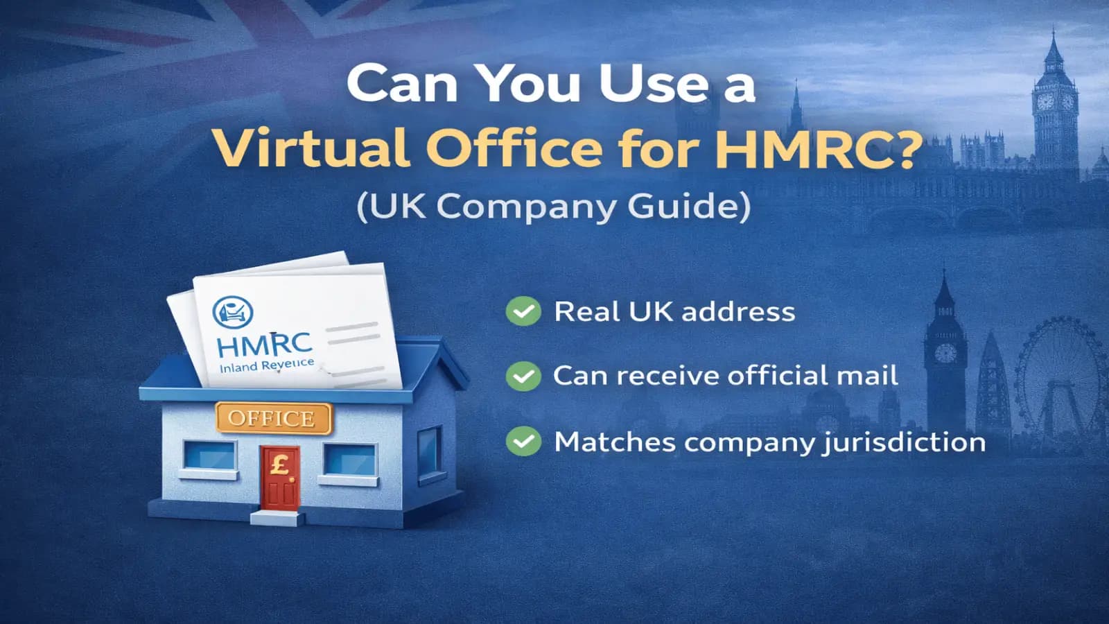 Can You Use a Virtual Office for HMRC? (UK Company Guide)